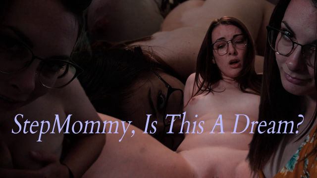 StepMommy, Is This A Dream?